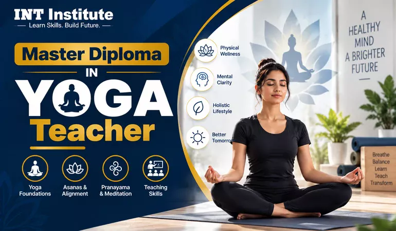 Master Diploma IN YOGA Teacher - INT Institute